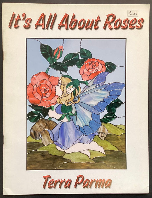 It’s All About Roses by Terra Parma