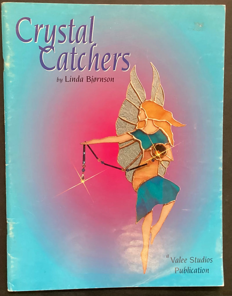 Crystal Catchers by Linda Bjornson