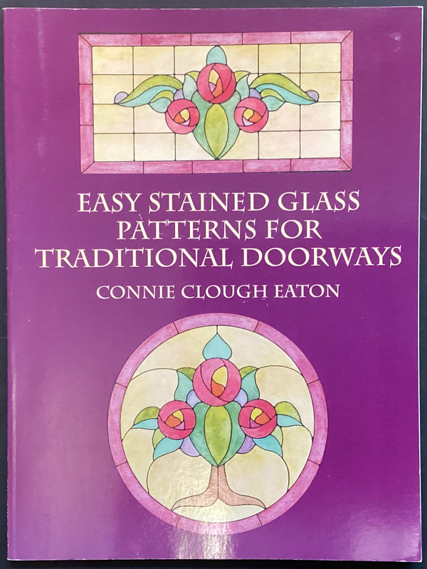 Easy Stained Glass Patterns For Traditional Doorways by Connie Clough Easton