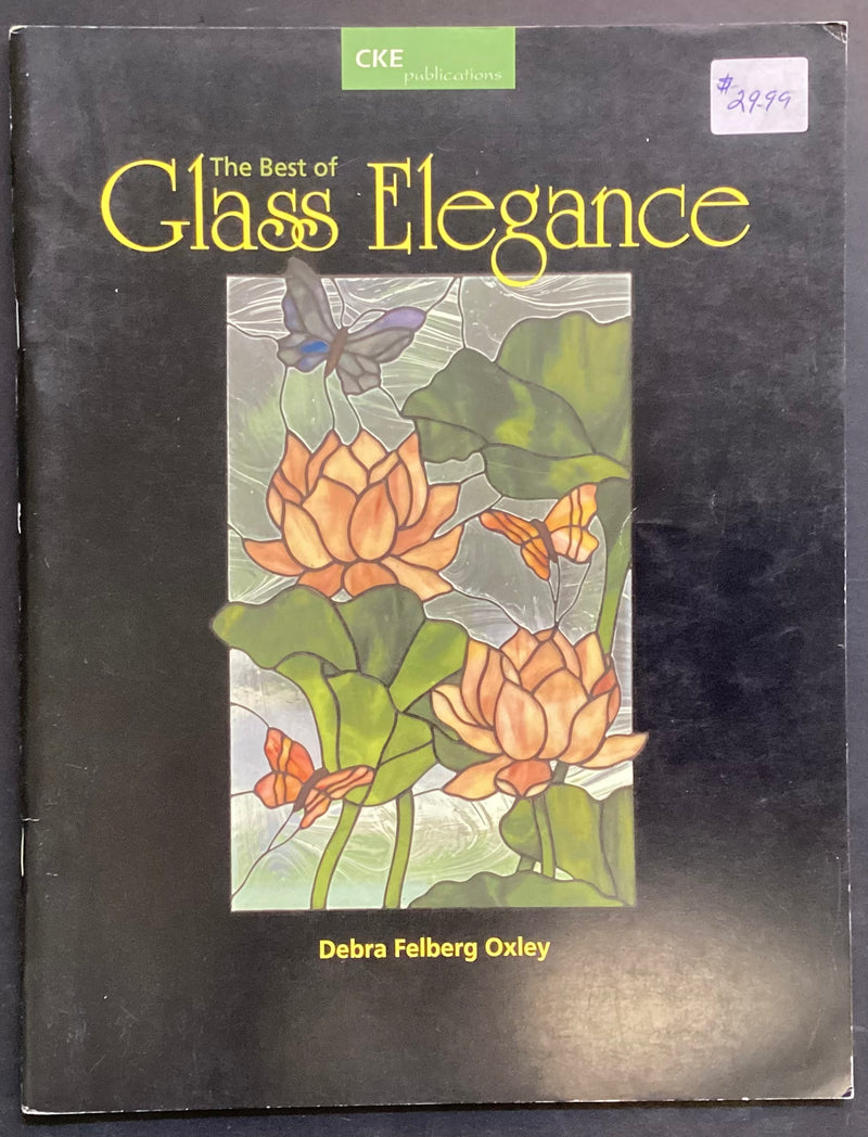 The Best of Glass Elegance by Debra Felberg Oxley
