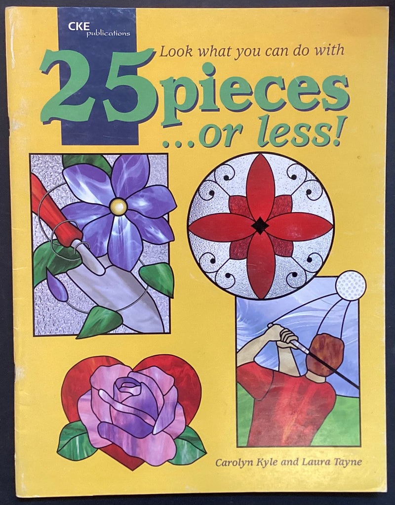 25 Pieces or less! by Carolyn Kyle & Laura Tayne
